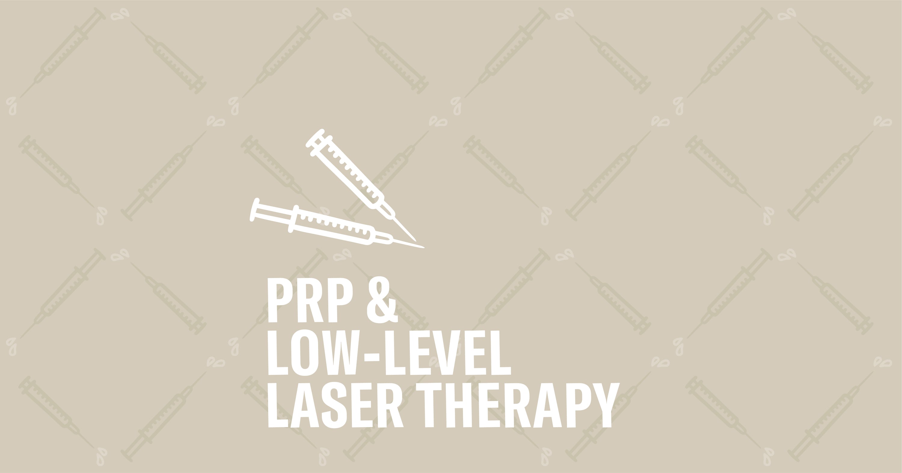 Does PRP or Low-level Laser Therapy Treat Hair Loss?